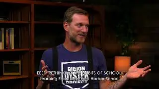 East End Education Forum- Rethinking the Habits of School, 7/20/22