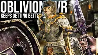 OBLIVION VR становится всё лучше! Улучшенное управление движением // Мод Oblivion Remastered VR