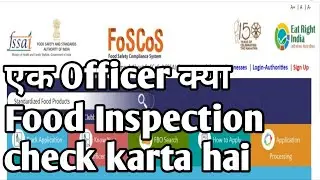 What a Food Inspector check at the time of inpsection in the premises of Food Business operator?