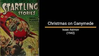 Christmas on Ganymede - Isaac Asimov (Short Story)