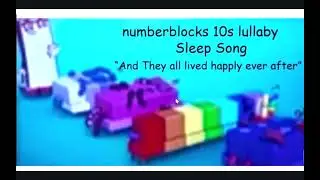 numberblocks Ten's Lullaby 