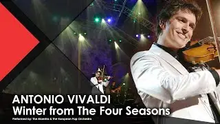 ANTONIO VIVALDI: Winter from The Four Seasons - The Maestro & The European Pop Orchestra (Official)
