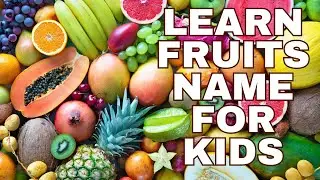 🍇 Fruits for Kids| Fruits Vocabulary| Learn Fruit Names with Pictures #kids #fruits #vocabulary