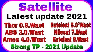 How to Nilesat 7W at 7&deg;W Strong TP MPEG 2.4 Update 2021 | 0.8&deg;W, 3&deg;W, 4&deg;W, 5&deg;W, 7&deg;W, 8&deg;E Strong TP