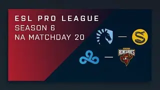 CS:GO: Liquid vs. Splyce | Cloud9 vs. Renegades - Day 20 - ESL Pro League Season 6 - NA Main