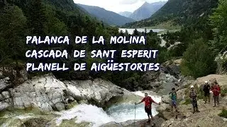 Ruta - Palanca de la Molina - Cascada de Sant Esperit - Planell d´ Aigüestortes