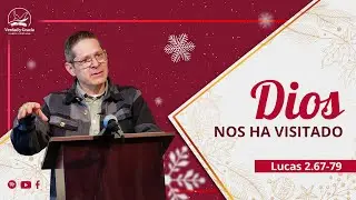 Lucas 1:67-79 Dios nos ha visitado