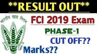 FCI Phase 1 Result Declared marks??  cut off??