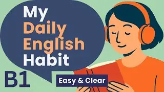 How I Built a Daily English Habit | English Learning Podcast | Groovy English