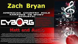 Zach Bryan   Matt and Audie AMERICAN COUNTRY MALE KARAOKE VR WOBV ACOUSTIC