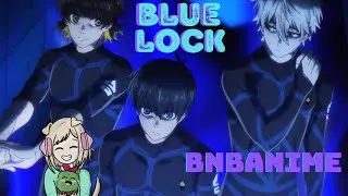 Blue Lock First Selection Arc | BnB Anime