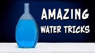 Amazing Experiments with Water / Crazy Water Experiments