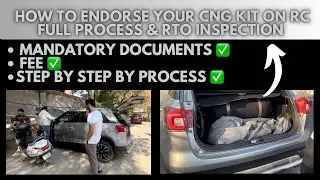 How To Endorse Cng on RC | Mandatory Documents | RTO Inpection | Full Detailed Video |