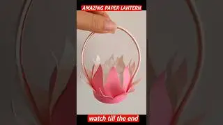 diy amazing paper lantern #diy #craft #lantern #lanternmaking