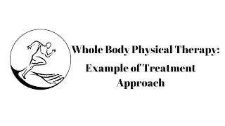 Physical Therapy Approach | Treating The Whole Person