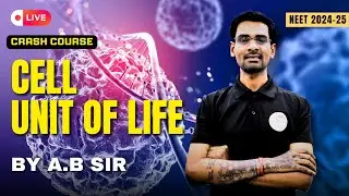 CELL : THE UNIT OF LIFE ( LEC 01 ) Crash course 2025