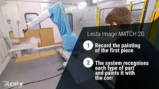 Come verniciare pezzi complessi tutti con la stessa qualit&agrave;, con robot Lesta e Image MATCH 2D