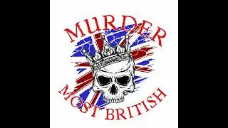 Ep 23 - Britain&rsquo;s Forgotten Serial Killer &mdash; Stephen Akinmurele