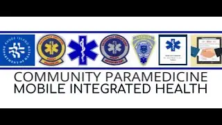 Community Paramedicine / Mobile Integrated Health