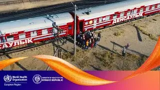 The health train&mdash; healthcare on wheels for Kazakhstan&rsquo;s remote communities