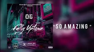 OG-So Amazing