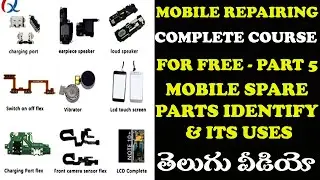 Mobile Repairing Course in Telugu Part 5 | Mobile Peripheral Components & Its Uses Explained