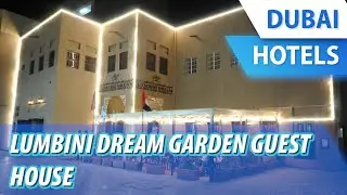 Lumbini Dream Garden Guest House | Review Hotel in Dubai, UAE