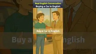 Buy a Car in English | Real Dealer Conversation
