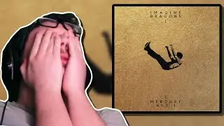 First Time Listening To Imagine Dragons - Mercury Act 1 (2021)