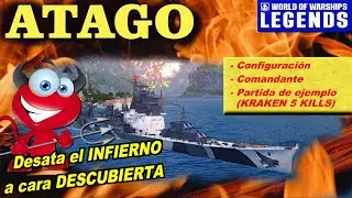 Crucero Japon&eacute;s ATAGO : C&oacute;mo jugarlo a CARA DESCUBIERTA (+conf.) World of Warships #wowslegends