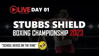 STUBBS SHIELD BOXING CHAMPIONSHIP DAY 01 (2023/09/25) | LIVE STREAM