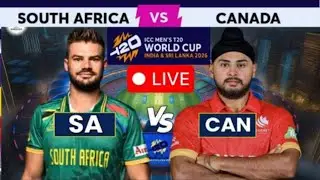 SOUTH AFRICA VS CANADA LIVE SCORE TODAY | SA VS CAN LIVE SCORE TODAY | LIVE SCORE TODAY MATCH
