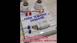 Identification Of 3 Phase Sequence Indication information choke and bulb ITI Electrician project