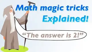 Incredible Math Magic Tricks - Explained!