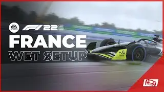 F1 22 France Wet Setup - Wet Weather Race Setup!
