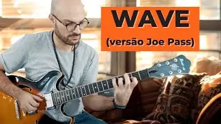 Wave (Tom Jobim) - Joe Pass