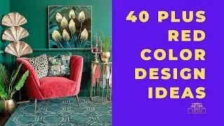 Celebrate Colors! | 40 Plus RED DESIGN IDEAS | WHAT GOES WELL WITH RED | COMPLEMENTARY COLOR HARMONY