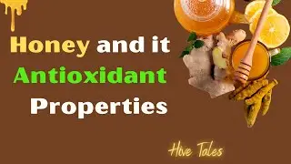 Raw Honey Antioxidant Levels (Honey Nutrition)