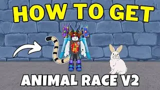 How To Get Animal V2 in King Legacy | Animal Race V2 Full Guide