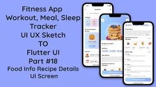 #18 Fitness Workout App UI in Flutter | Food Info & Recipe Details UI | UI/UX Design
