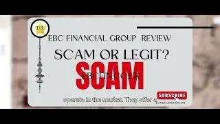 EBC Financial Group reviews, ebcfin.co.uk review Scam