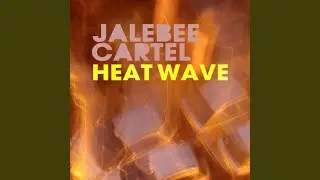 Heat Wave