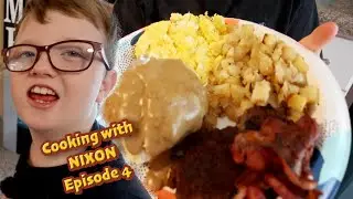 Cook With Nixon  - Episode 4 (Southern Breakfast)