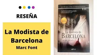 Rese&ntilde;a: La Modista de Barcelona, Marc Font