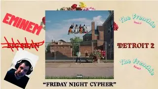 A French man React | Eminem's Verse - Friday Night Cypher | FIRST TIME LISTENS