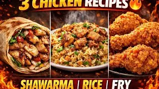 Street Style Chicken Shawarma, Chicken Rice & Chicken Fry | Full Cooking Video