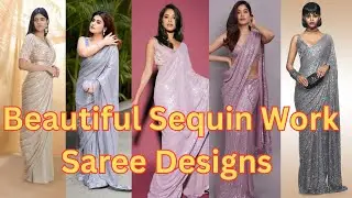 Indian party Wear & Wedding Sequin Work Sarees Designs Ideas #sequinsaree #sareedesign #youtube