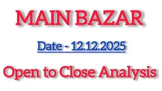 Main bazar today || open to close || main bazar matka trick [ 12.12.2025 ]