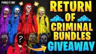 FREEFIRE CRIMINAL BUNDLES🔥( RETURN ) + GIVEAWAY💎 FULL DETAILS - DUAL FIST ARMY