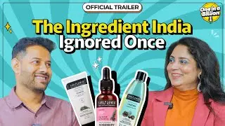 Official Trailer| India&rsquo;s OG Rosemary Oil Story| Kapil Thirani &times; Soulflower| One in a Billion| Ep 9